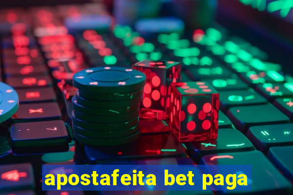 apostafeita bet paga
